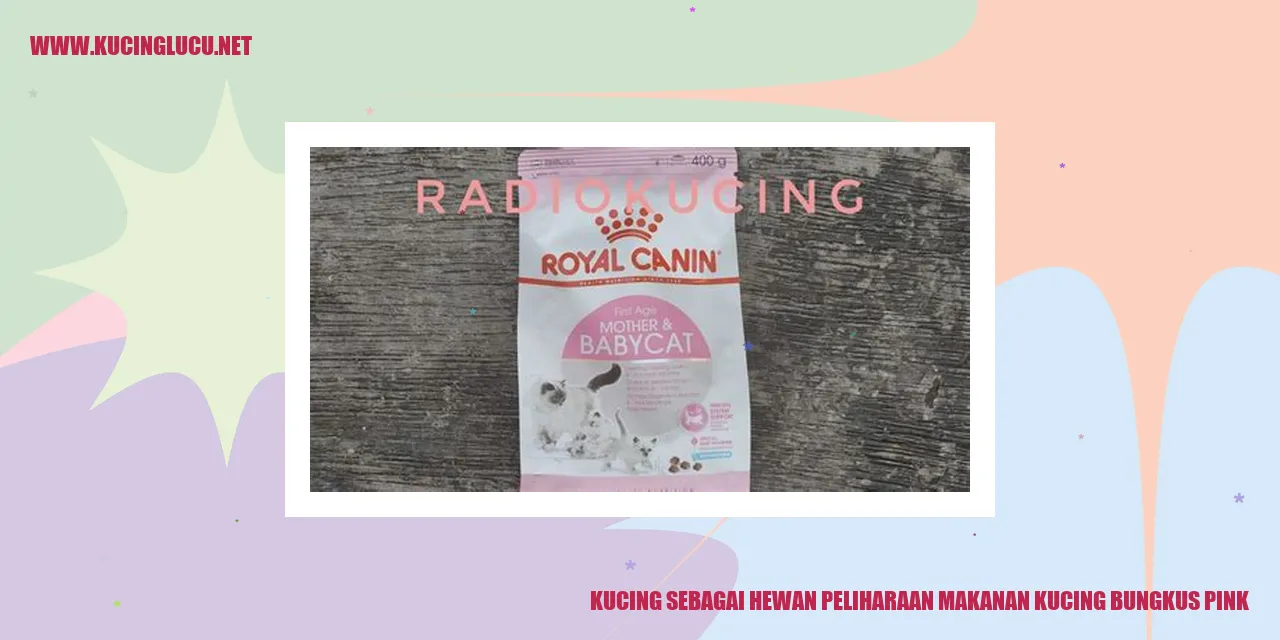Mengenal Lebih Dekat Makanan Kucing Bungkus Pink: Nutrisi dan Pertimbangan Pemilihan